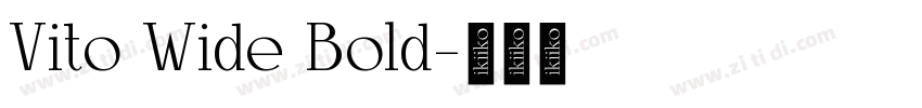 Vito Wide Bold字体转换